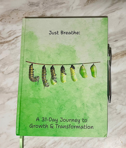 Just Breathe: A 31-Day Journey to Growth & Transformation