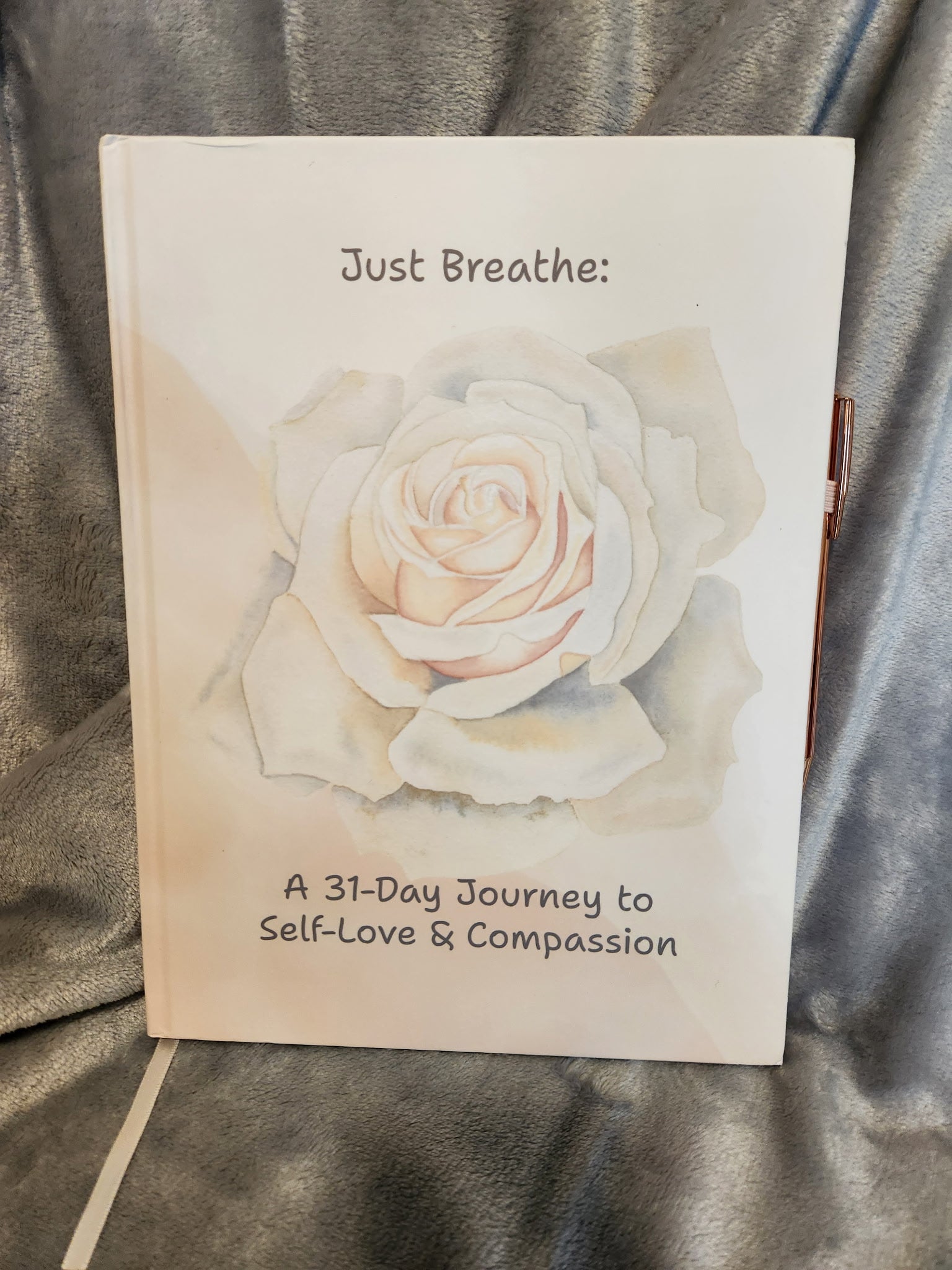 Just Breathe: A 31-Day Journey to Self-Love & Compassion
