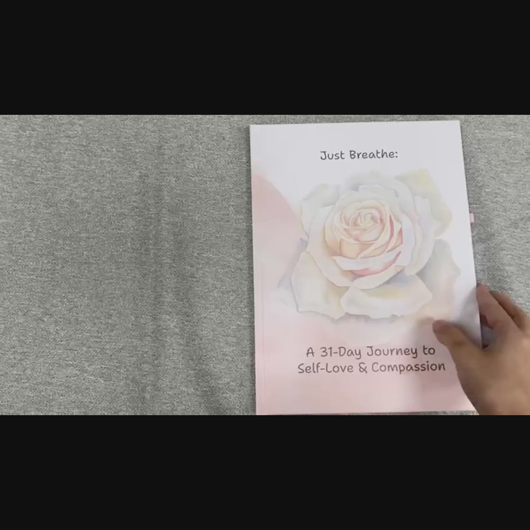 Just Breathe: A 31-Day Journey to Self-Love & Compassion